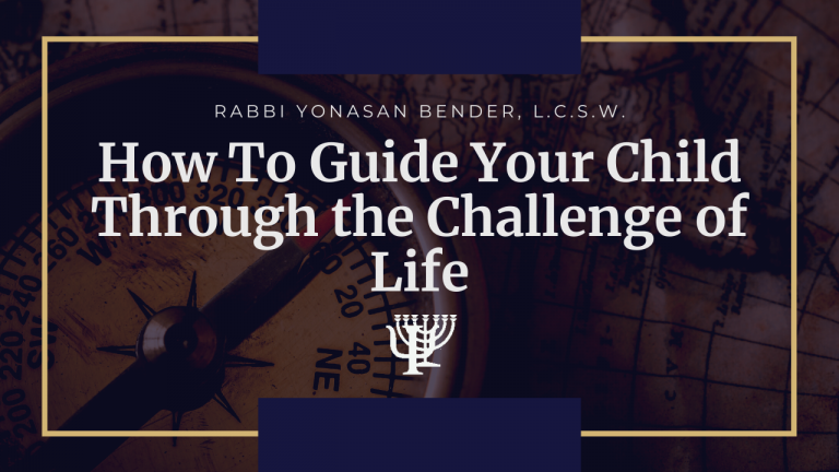 Read more about the article How To Guide Your Child Through The Challenge of Life