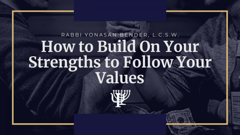 Read more about the article How to Build on Your Strengths to Follow Your Values