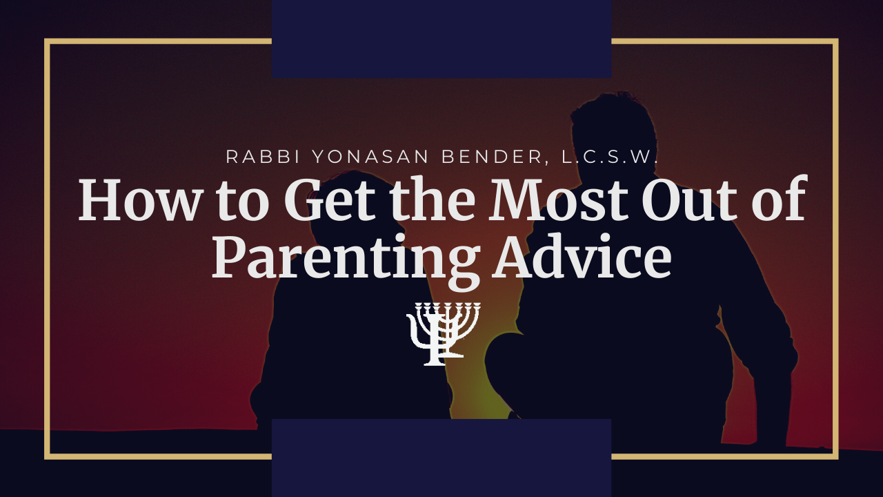 You are currently viewing Video: How to Get the Most Out of Parenting Advice